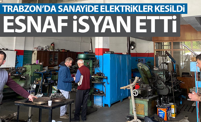 Trabzon'da sanayi sitesindeki elektrik kesintisi isyan ettirdi