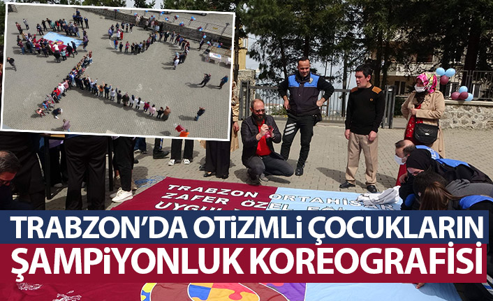 Trabzon'da otizmli çocuklardan şampiyonluk koreografisi