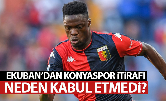 Caleb Ekuban'dan Konyaspor itirafı