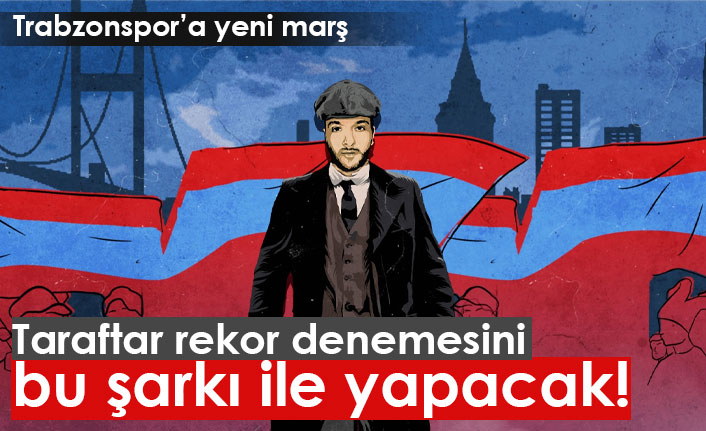 Trabzonspor taraftarı bu şarkı ile rekor deneyecek