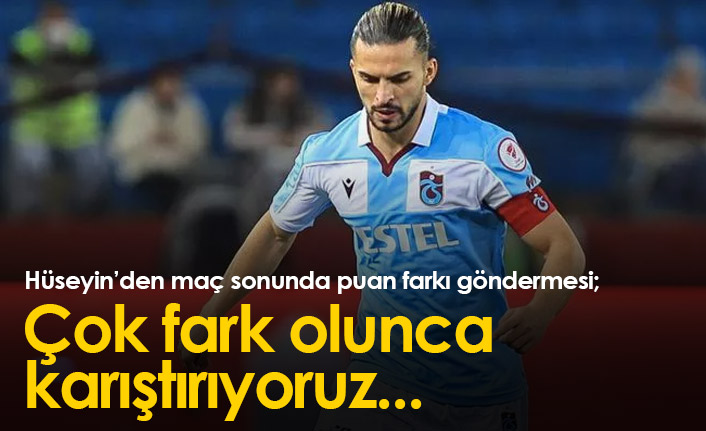 Hüseyin Türkmen: Çok puan farkı olunca karıştırıyoruz...