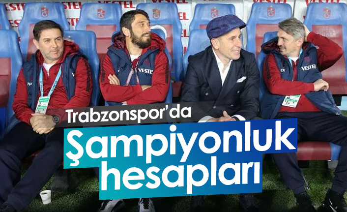 Trabzonspor'da şampiyonluk hesapları