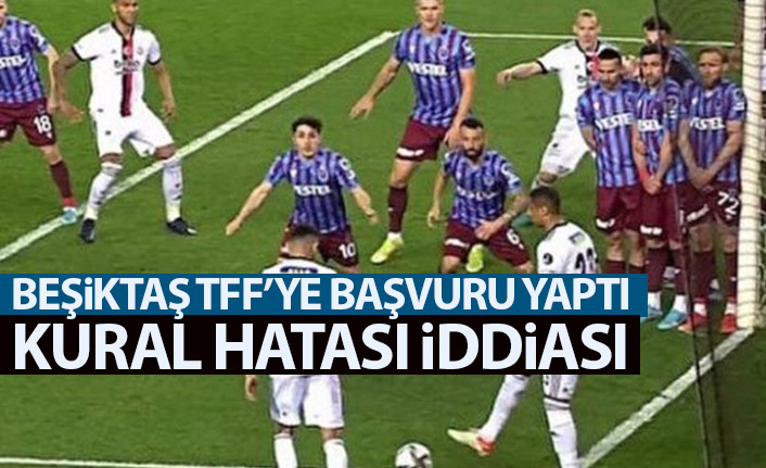 Beşiktaş, Trabzonspor maçı için TFF'ye başvuru yaptı!