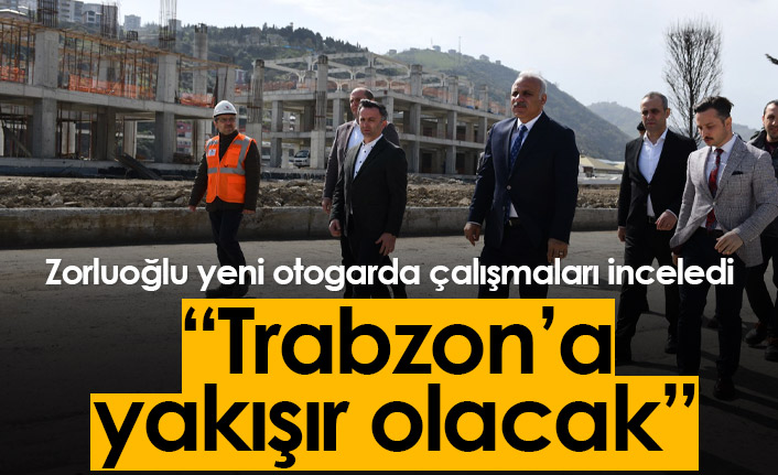 Trabzon'da otogar inşaatında çalışmalar sürüyor