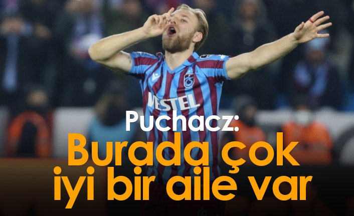 Puchacz: Burada çok iyi bir aile var