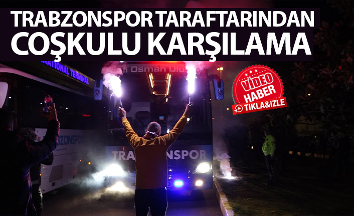 Trabzonspor taraftarından takımına coşkulu karşılama!