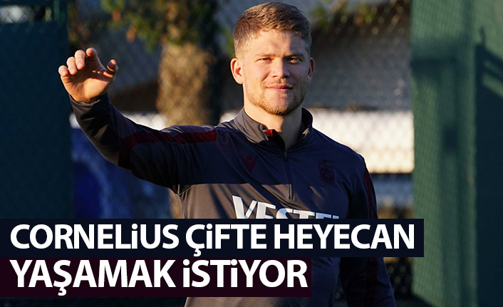 Cornelius, çifte heyecan yaşamak istiyor