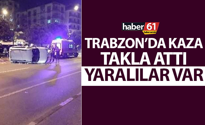 Trabzon'da yayaya çarpmamak için frene bastı takla attı