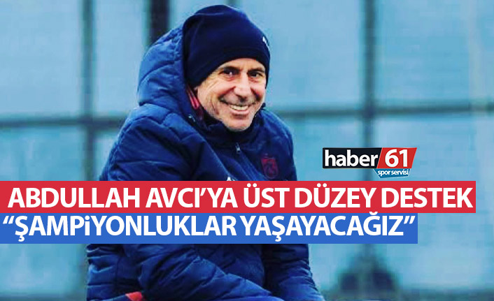 Abdullah Avcı’ya üst düzey destek: Seninle şampiyonluklar yaşayacağız
