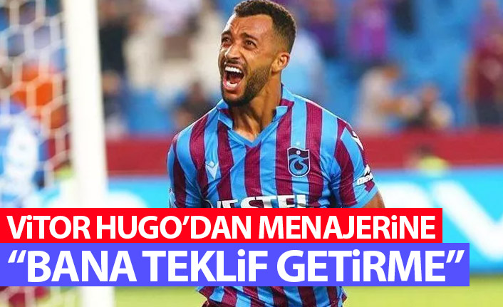 Sorun çözüldü Vitor Hugo kararını verdi