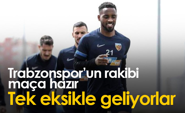 Trabzonspor'un rakibi Kayserispor maça hazır