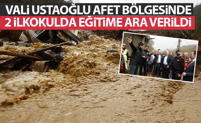 Trabzon Valisi Ustaoğlu afet bölgesinde: 2 Okulda eğitime ara verildi