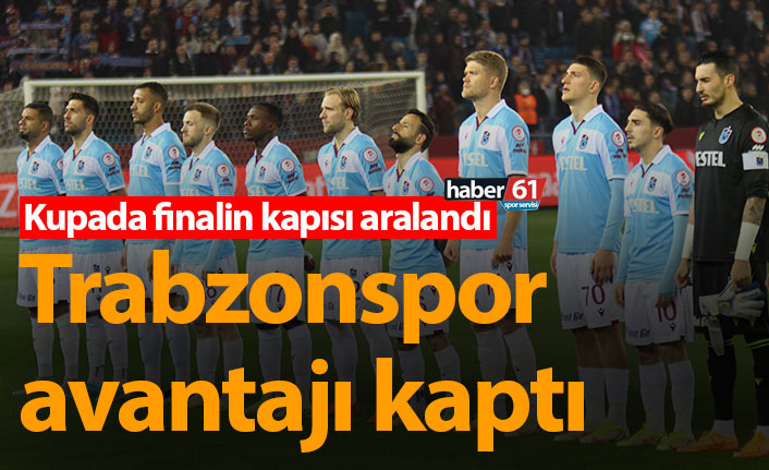 Trabzonspor avantajı kaptı