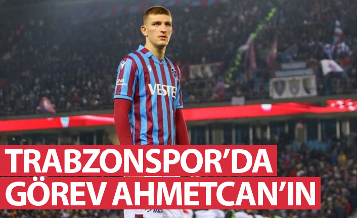 Trabzonspor'da görev Ahmetcan'ın