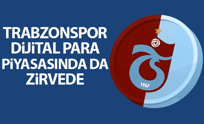 Trabzonspor digital piyasada da zirvede