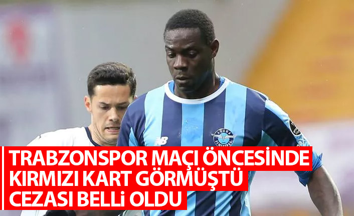 Trabzonspor maçı öncesi kırmızı kart görmüştü! Cezası belli oldu