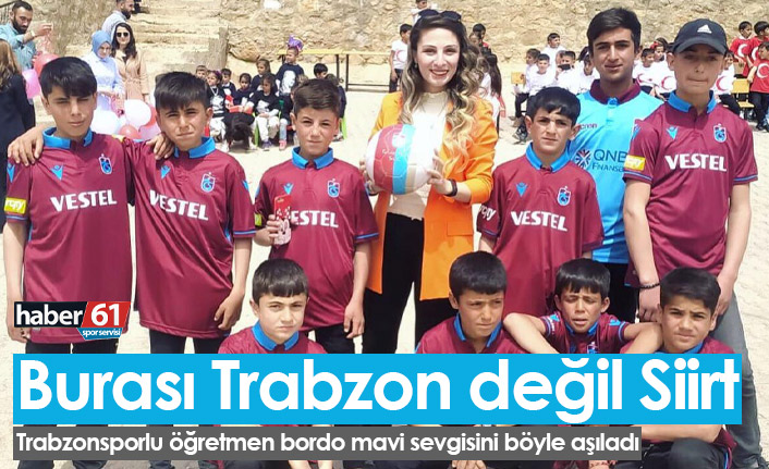 Trabzonspor aşkını Siirt'te böyle aşıladı
