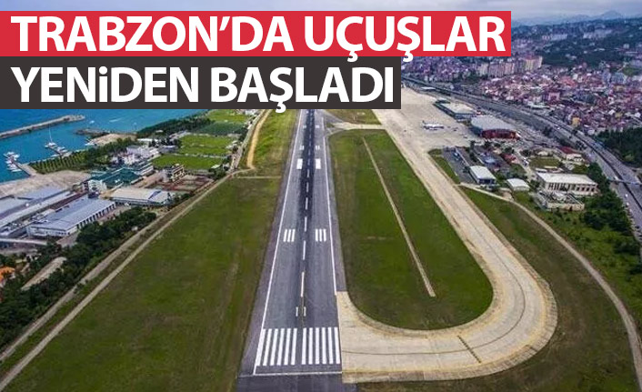 Trabzon'da uçak seferleri yeniden başladı