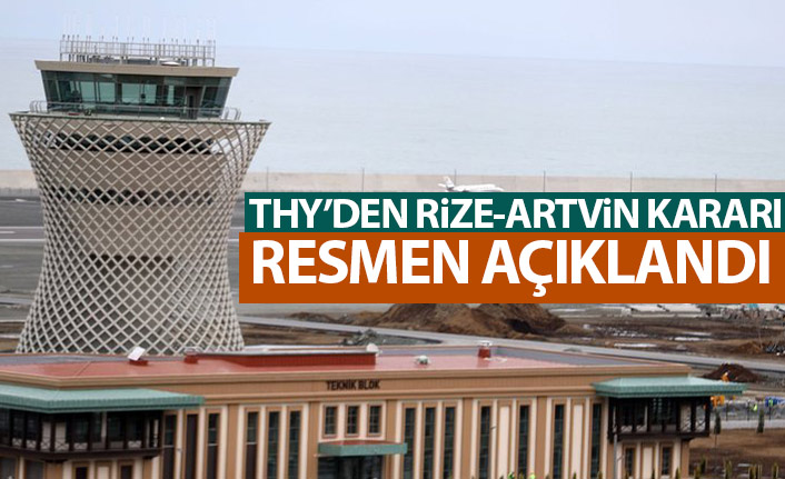Türk Hava Yolları'ndan Rize-Artvin kararı! Resmen açıkladılar