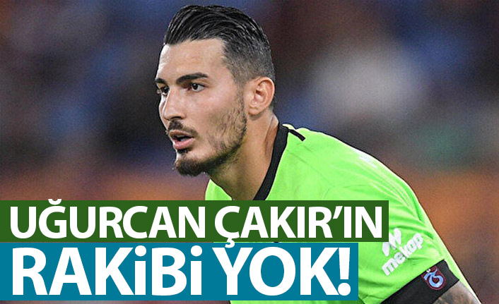 Uğurcan Çakır'ın rakibi yok!