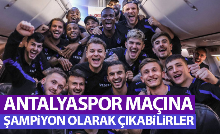 Trabzonspor Antalyaspor maçı öncesi şampiyon olabilir