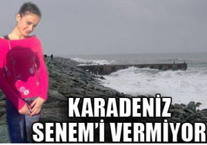 Karadeniz Senem'i vermiyor