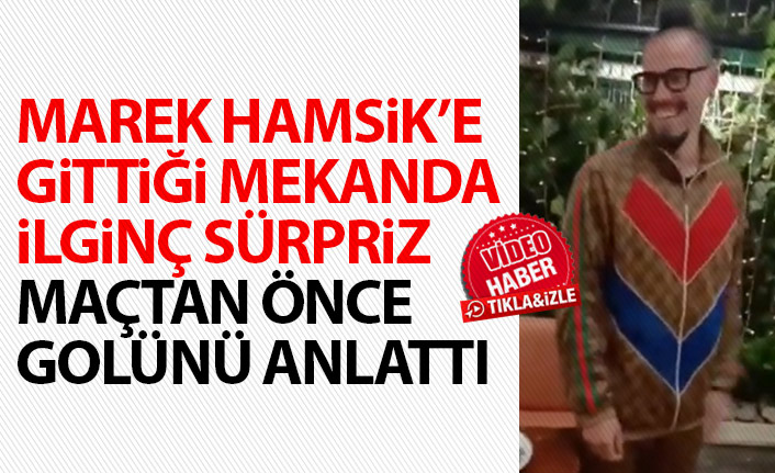 Marek Hamsik'e gittiği mekanda sürpriz!