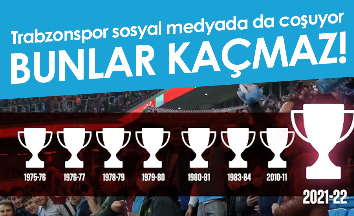 Trabzonspor şampiyonluğu sosyal medyada da kutlanıyor