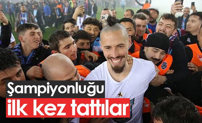 Trabzonspor ile ilk kez şampiyonluğu yaşadılar