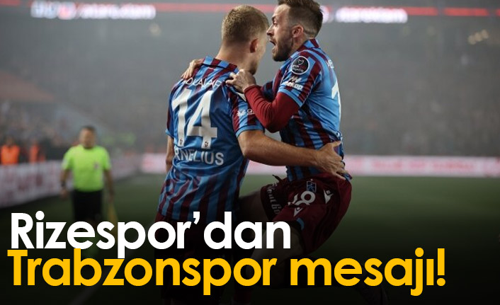 Rizespor'dan Trabzonspor mesajı