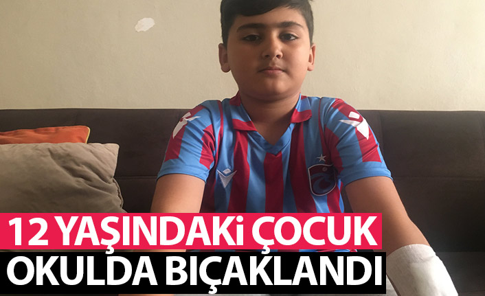 12 yaşındaki çocuk okulda bıçaklandı!