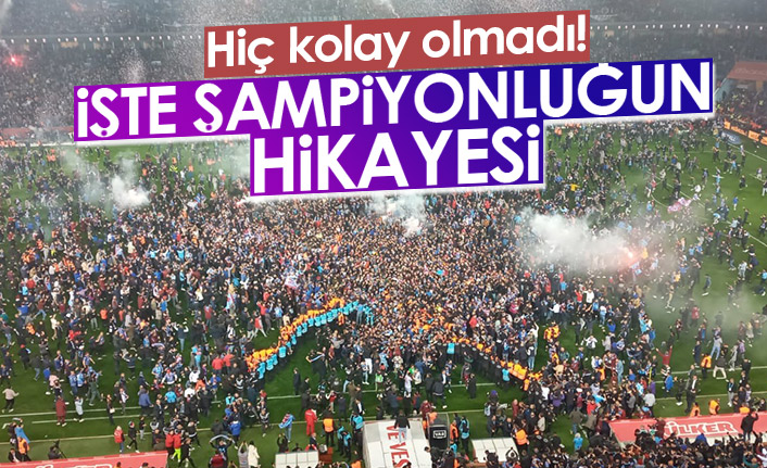 Trabzonspor'un şampiyonluk hikayesi