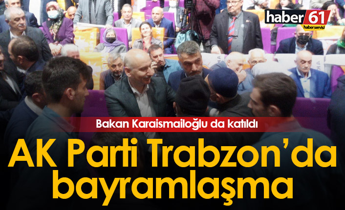 AK Parti Trabzon Bayramlaştı