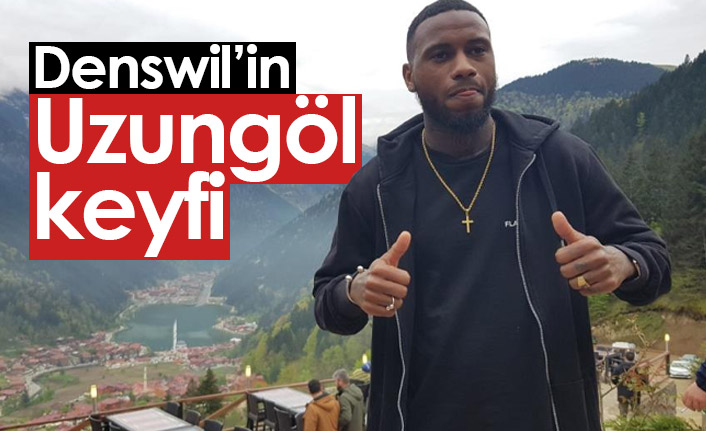 Denswil'in Uzungöl keyfi