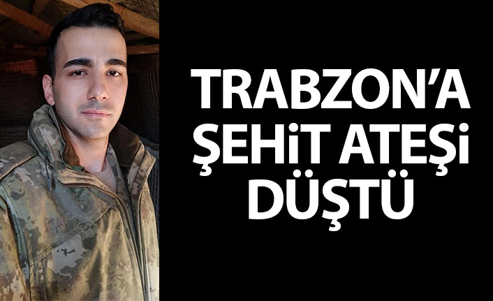 Tonya’ya Şehit Ateşi Düştü: Teğmen Bahadır Hain Saldırıda Şehit Oldu