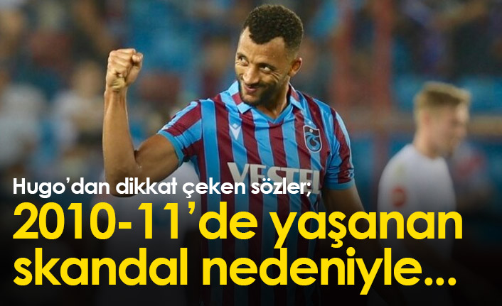 Vitor Hugo: 2010-11'de yaşanan skandal nedeniyle...