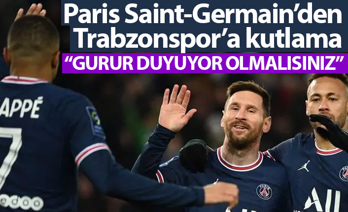 Paris Saint-Germain'den Trabzonspor'a kutlama