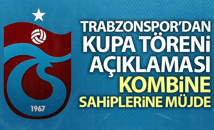 Trabzonspor'dan şampiyonluk töreni açıklaması! Kombine sahiplerine müjde