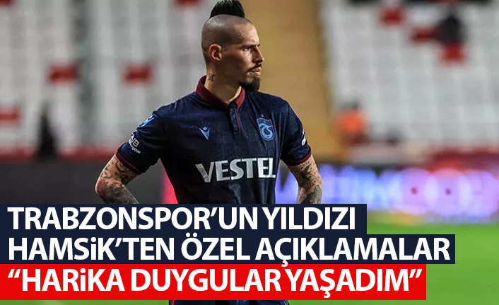Marek Hamsik: Harika duygular yaşadım