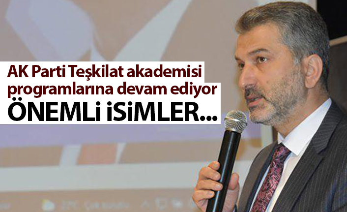AK Parti Teşkilat akademisi programlarına devam ediyor