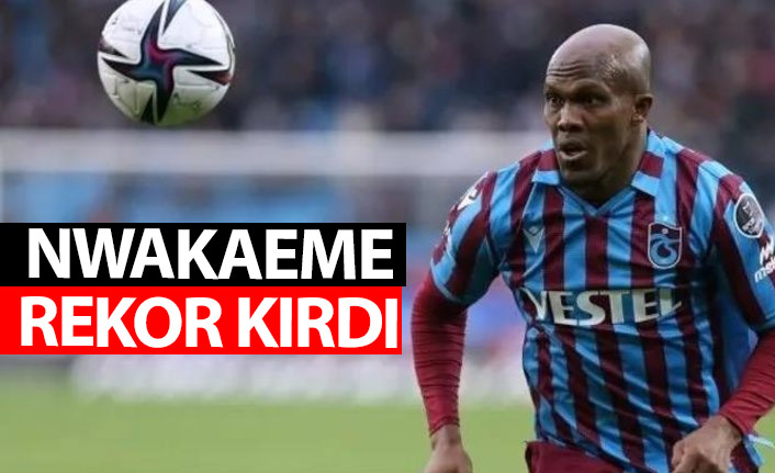 Nwakaeme rekor kırdı