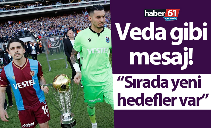 Uğurcan Çakır’dan veda gibi mesaj! “Sırada yeni hedefler var”