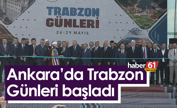 Ankara’da Trabzon Günleri başladı