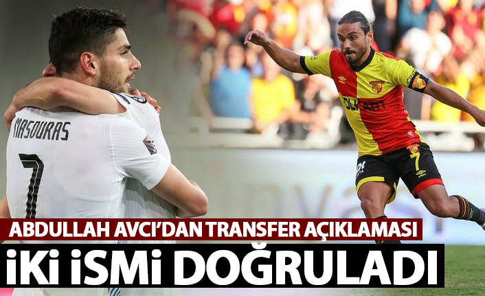Abdullah Avcı, Masouras ve Halil Akbunar transferlerini doğruladı