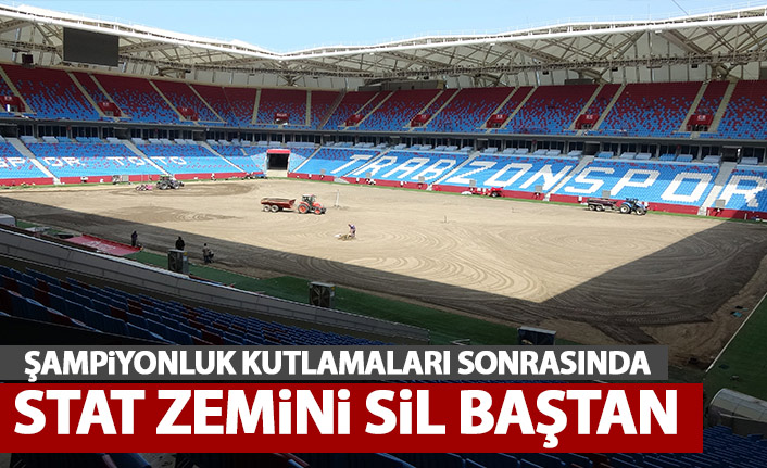 Trabzonspor'un stadı sil baştan