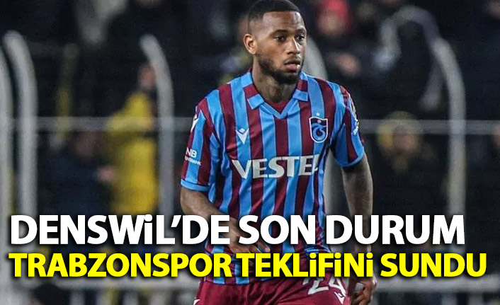 Denswil Trabzonspor'da devam edecek mi? Beşiktaş da devrede