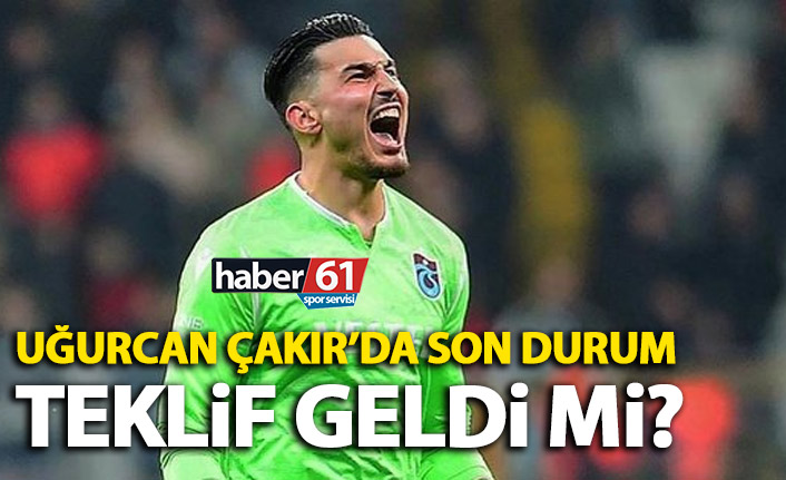 Uğurcan Çakır'a gelen teklif var mı? Canlı yayında açıkladı
