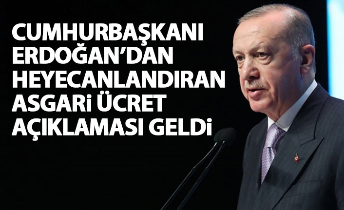 Cumhurbaşkanı Erdoğan'dan heyecanlandıran asgari ücret açıklaması