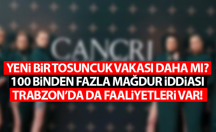 Yeni bir Tosuncuk vakası mı? Trabzon'da da mağdurlar var