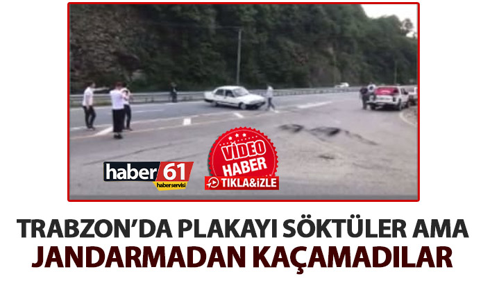Trabzon’da plakayı söktüler ama jandarmadan kaçamadılar! Driftciler yakayı ele verdi